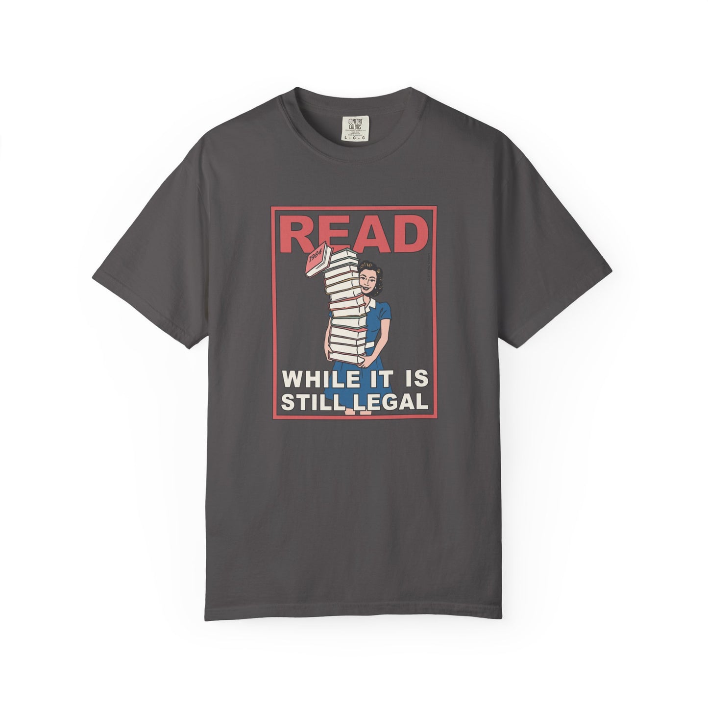Read (While It Is Still Legal) T-Shirt