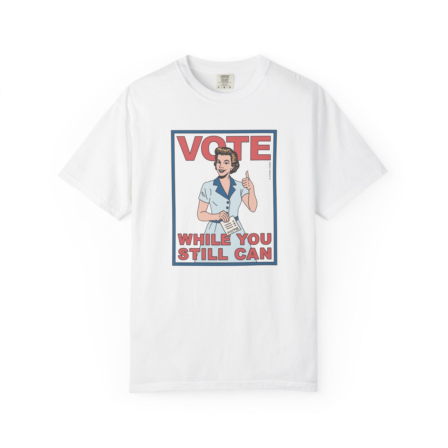 Vote (While You Still Can) T-Shirt