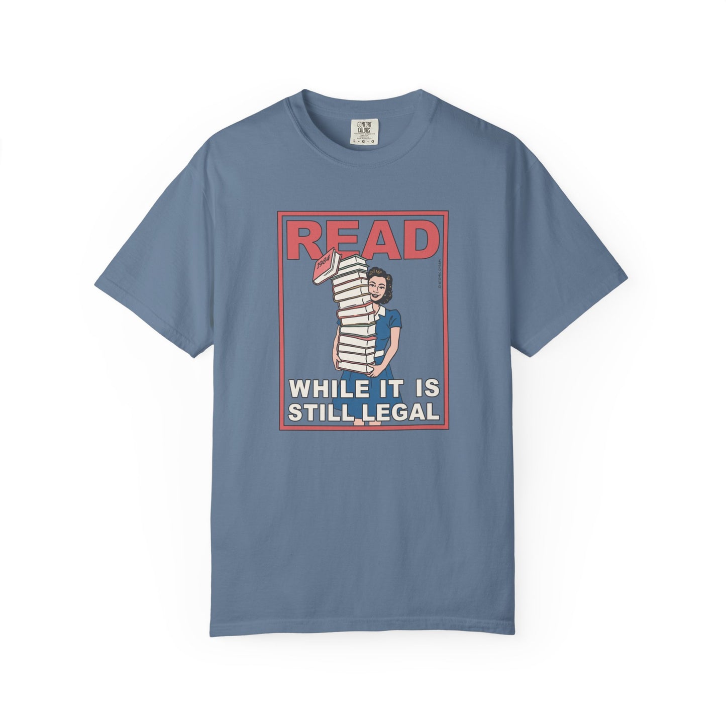 Read (While It Is Still Legal) T-Shirt