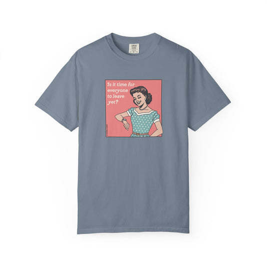 Time for Everyone to Leave? Shirt