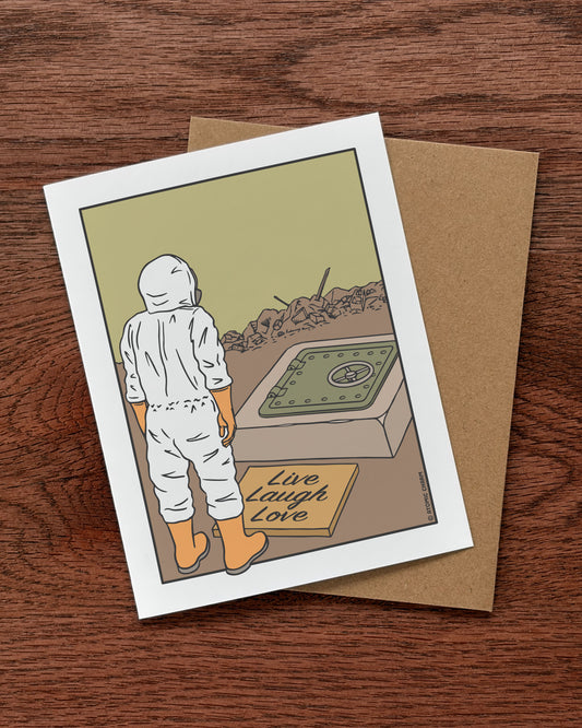 Live Laugh Love Post Nuclear - Housewarming Greeting Card