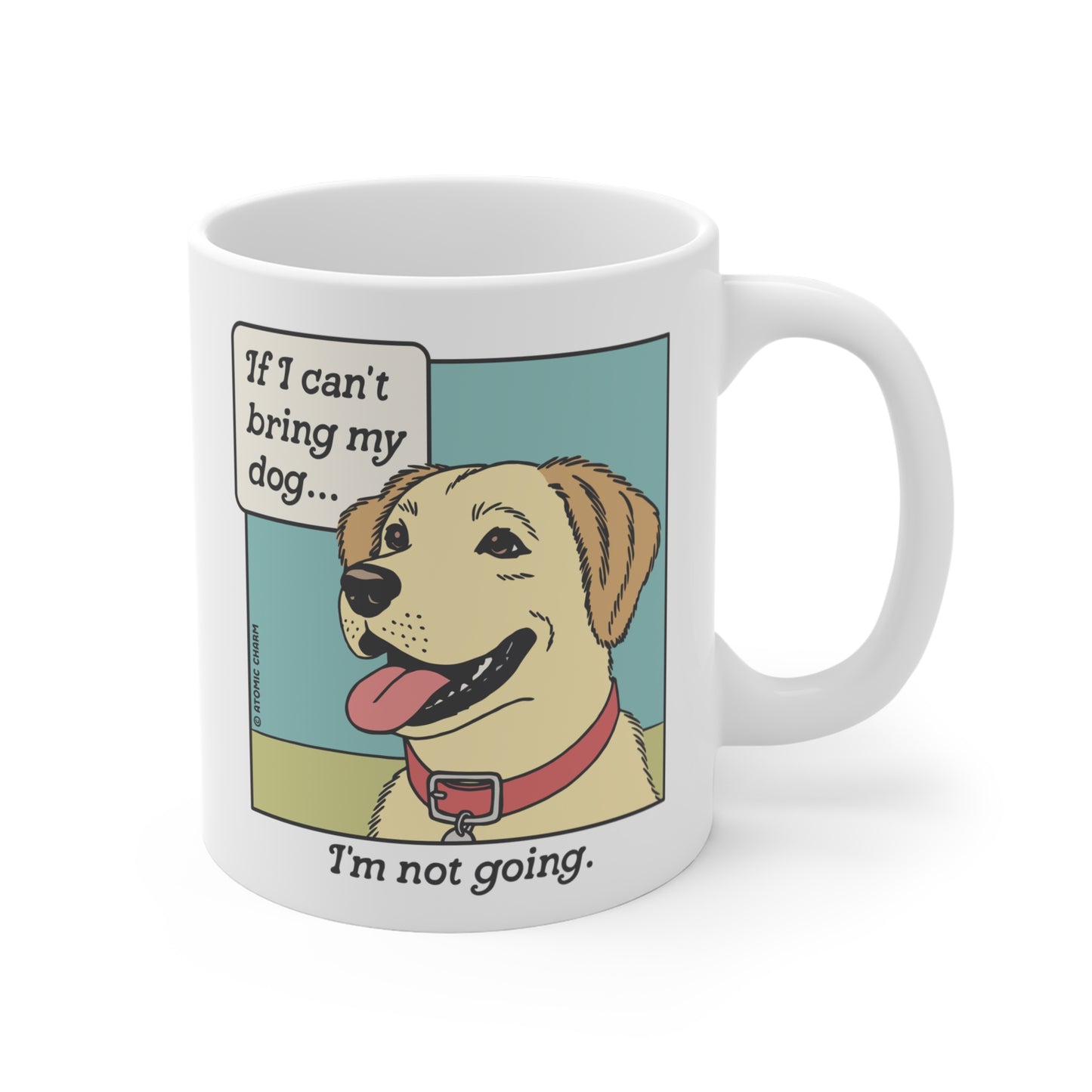 If I Can't Bring My Dog Mug