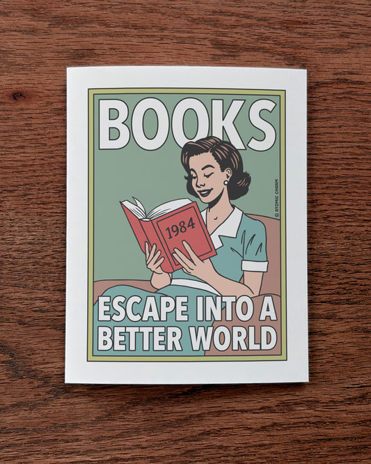 Books (Escape Into A Better World) - Greeting Card