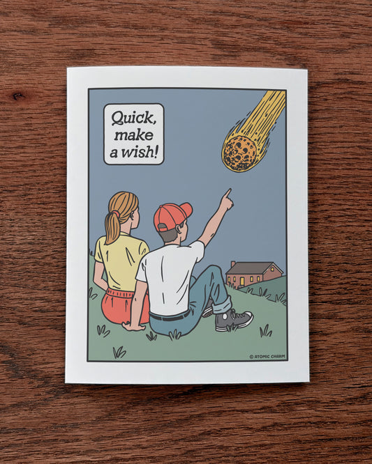 Quick, Make A Wish! - Greeting Card
