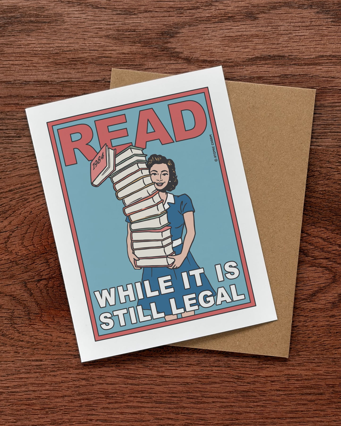 Read While It Is Still Legal - Greeting Card